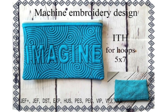 Cosmetic Bag in the Hoop - Imagine
